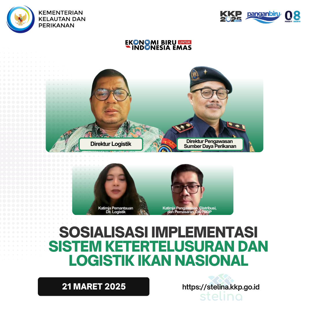 SOSIALISASI IMPLEMENTASI SISTEM KETERTELUSURAN DAN LOGISTIK IKAN NASIONAL 2025